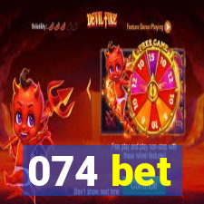 074 bet